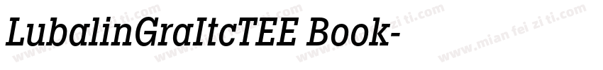 LubalinGraItcTEE Book字体转换